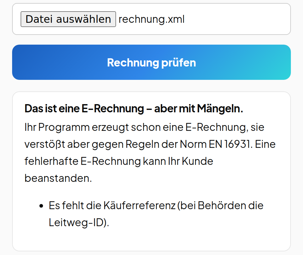 Ergebnis des Rechnungs-Checks: Das ist eine E-Rechnung – aber mit Mängeln. Es fehlt die Käuferreferenz.